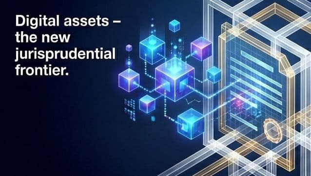 Digital assets – the new jurisprudential frontier